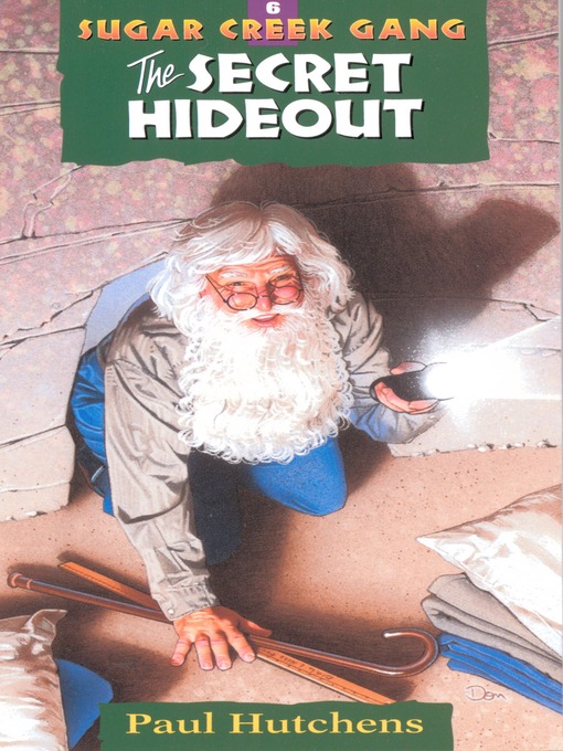 Title details for The Secret Hideout by Paul Hutchens - Available